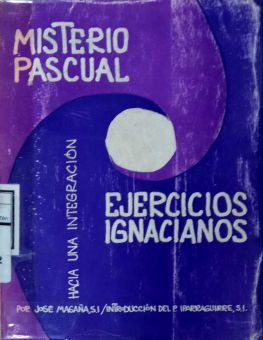 MISTERIO PASCUAL Y EJERCICIOS IGNACIANOS