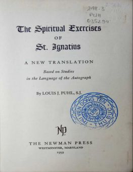 THE SPIRITUAL EXERCISES OF ST. IGNATIUS