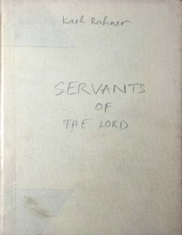 SERVANTS OF THE LORD