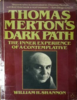 THOMAS MERTON'S DARK PATH
