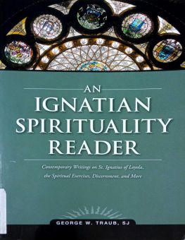 AN IGNATIAN SPIRITUALITY READER