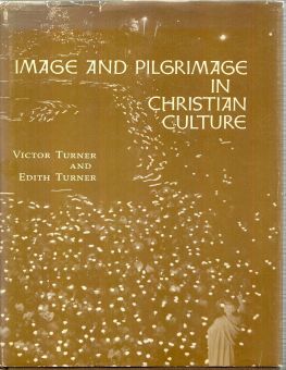 IMAGE AND PIGRIMAGE IN CHRISTIAN CULTURE