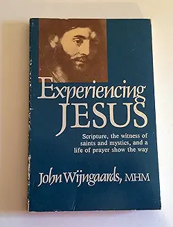 EXPERIENCING JESUS
