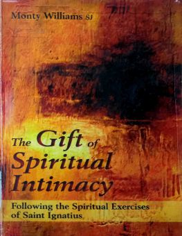 THE GIFT OF SPIRITUAL INTIMACY