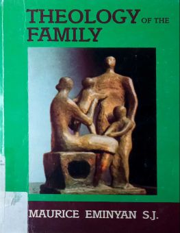 THEOLOGY OF THE FAMILY