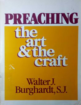 PREACHING: THE ART AND THE CRAFT