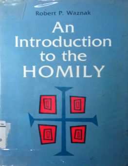 AN INTRODUCTION TO THE HOMILY