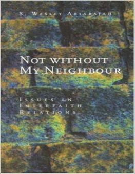 NOT WITHOUT MY NEIGHBOUR