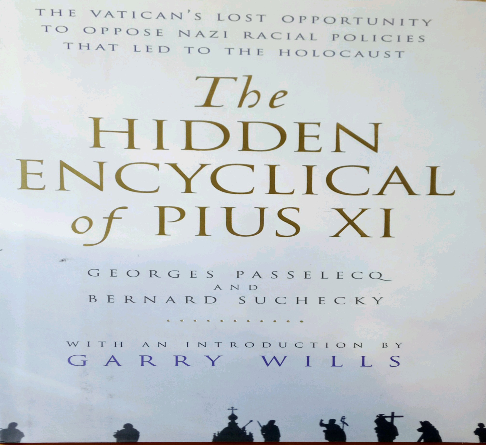 THE HIDDEN ENCYCLICAL OF PIUS XI