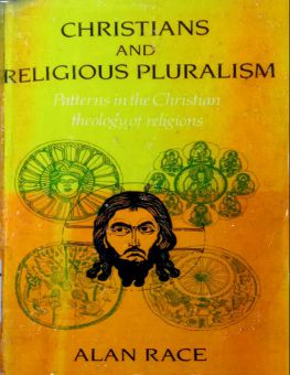 CHRISTIANS AND RELIGIOUS PLURALISM