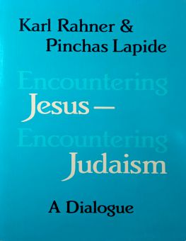 ENCOUNTERING JESUS-ENCOUNTERING JUDAISM