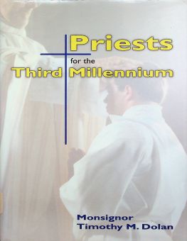 PRIESTS FOR THE THIRD MILLENNIUM