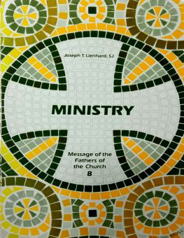 MESSAGE OF THE FATHERS OF THE CHURCH: MINISTRY