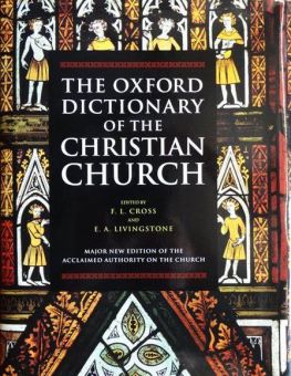 THE OXFORD DICTIONARY OF THE CHRISTIAN CHURCH