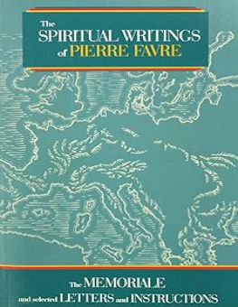 THE SPIRITUAL WRITINGS OF PIERRE FAVRE