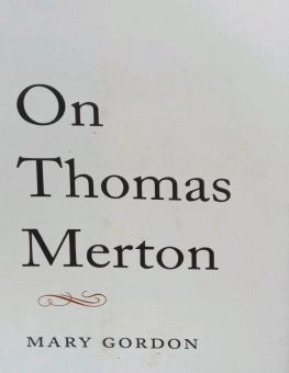 ON THOMAS MERTON