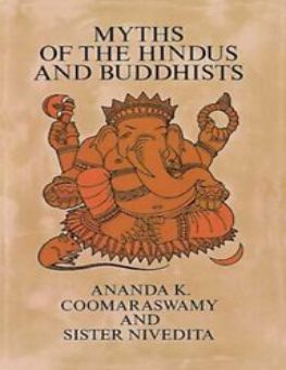 MYTHS OF THE HINDUS AND BUDDHISTS