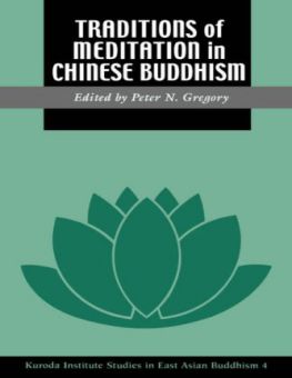 TRADITIONS OF MEDITATION IN CHINESE BUDDHISM