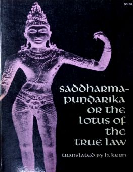 SADDHARMA-PUNDARIKA OR THE LOTUS OF THE TRUE LAW