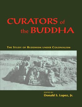 CURATORS OF THE BUDDHA