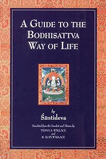 A GUIDE TO THE BODHISATTVA WAY OF LIFE 