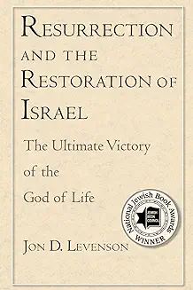 RESURRECTION AND THE RESTORATION OF ISRAEL