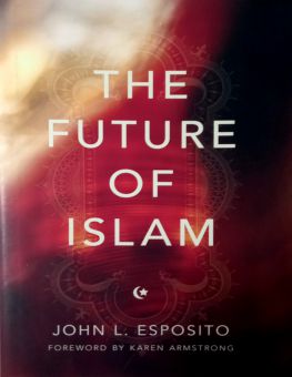THE FUTURE OF ISLAM 