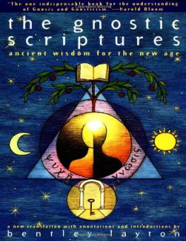THE GNOSTIC SCRIPTURES