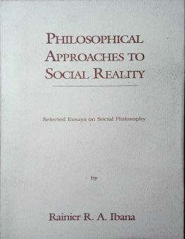 PHILOSOPHICAL APPROACHES TO SOCIAL REALITY