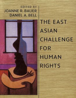 THE EAST ASIAN CHALLENGE FOR HUMAN RIGHTS