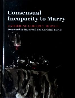 CONSENSUAL INCAPACITY TO MARRY 