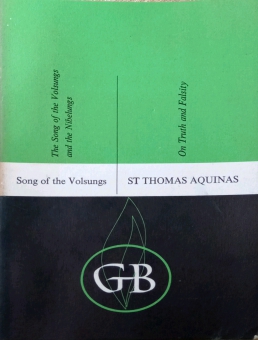 THE GREAT BOOKS: THE SONG OF THE VOLSUNGS AND THE NIBELUNGS; ON TRUTH AND FALSITY