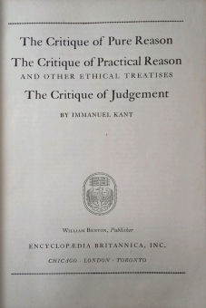 GREAT BOOKS: THE CRITIQUE OF PURE REASON; OF PRACTICAL REASON; OF JUDGEMENT