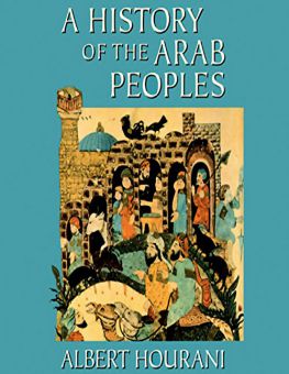 A HISTORY OF THE ARAB PEOPLES