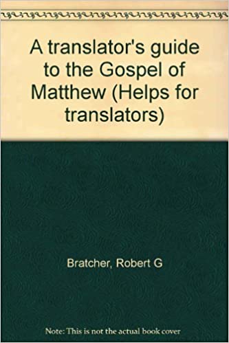 A TRANSLATOR's GUIDE TO THE GOSPEL OF MATTHEW