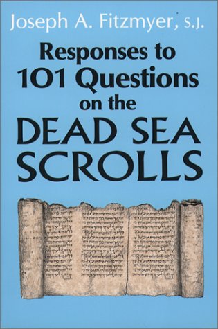 RESPONSES TO 101 QUESTIONS ON THE DEAD SEA SCROLLS