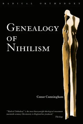 GENEALOGY OF NIHILISM
