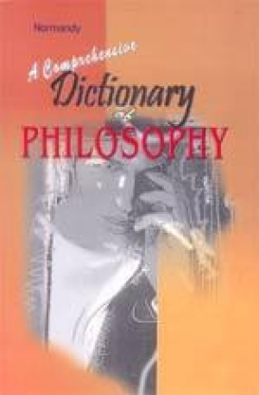 A COMPREHENSIVE DICTIONARY OF PHILOSOPHY